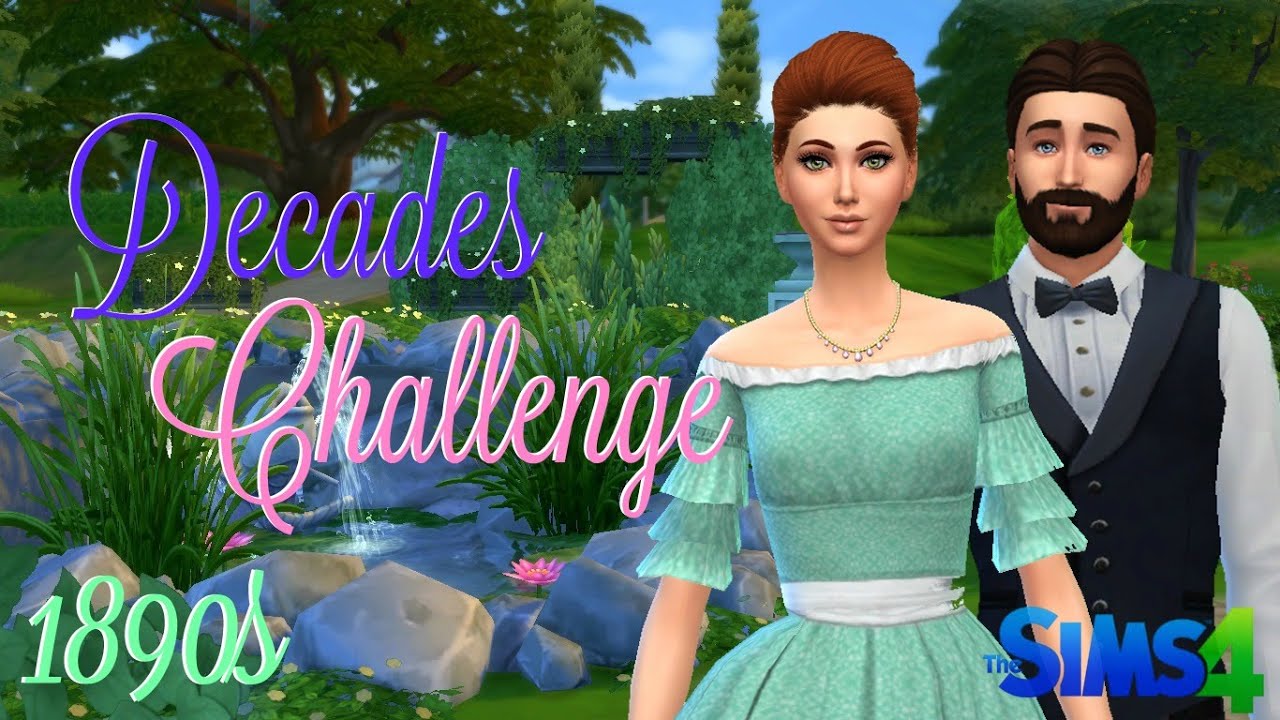 The Sims 4: Decades Challenge | Part 1 | Dream of the 1890s