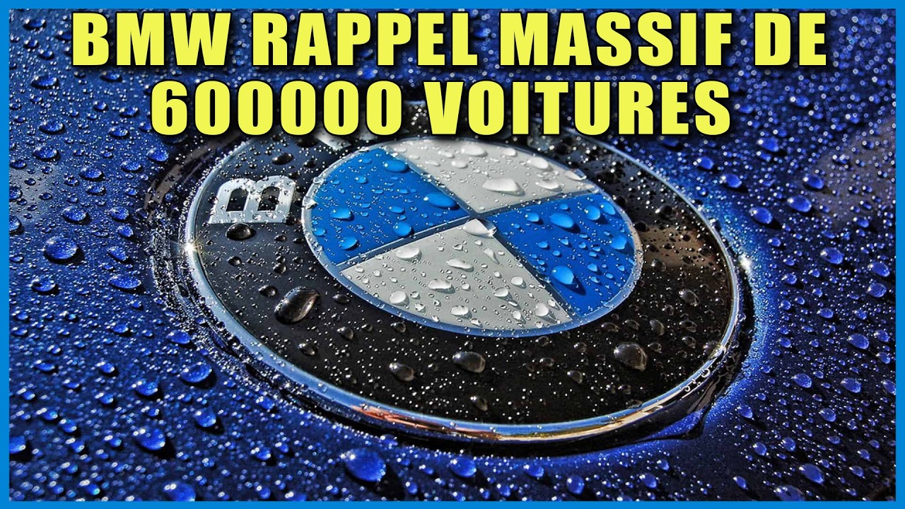 🔵⚪ BMW RAPPELE 600000 VOITURES ⚪🔵