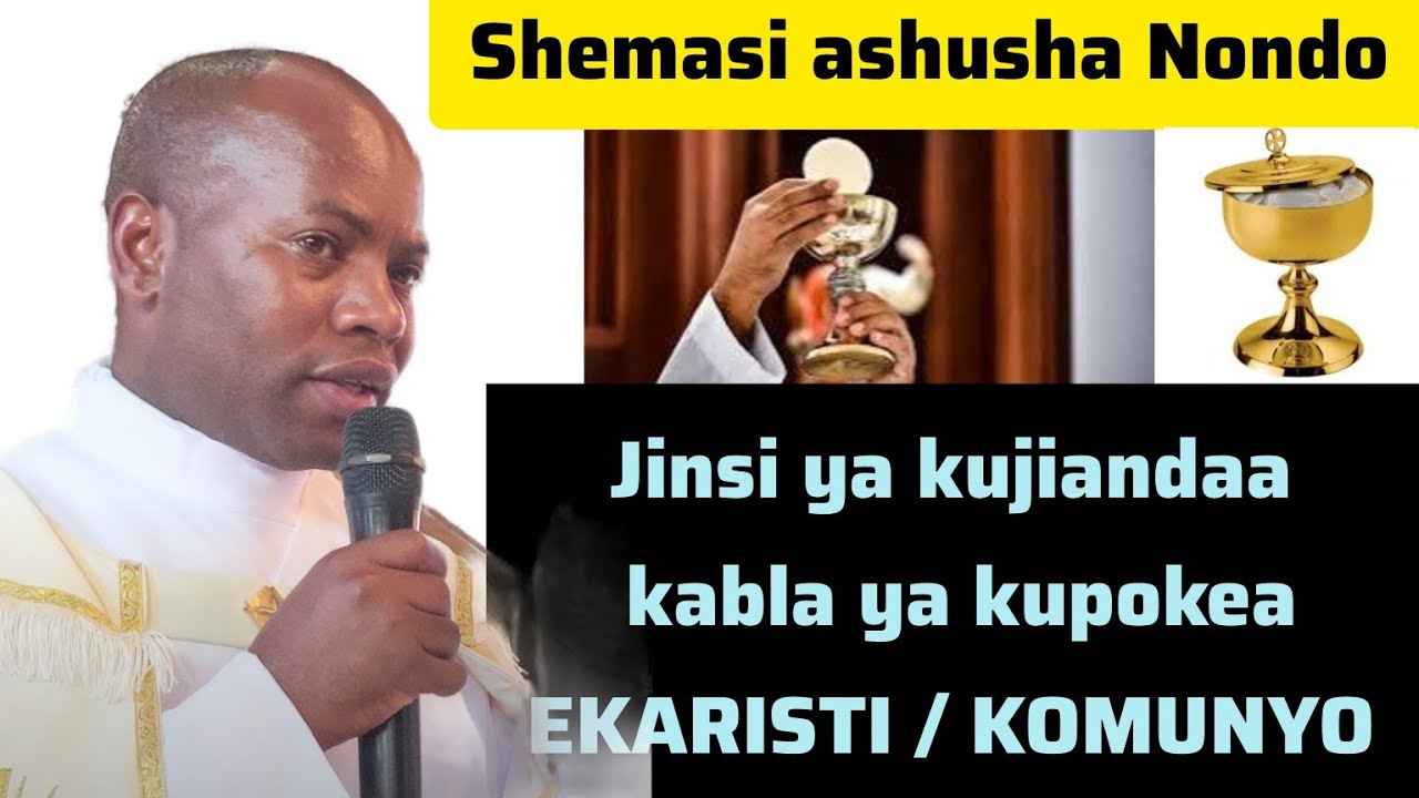 JINSI YA KUJITAYARISHA KABLA YA KUPOKEA EKARISTI / KOMUNYO: Na Shemasi Paulo Kagolo / Tabora