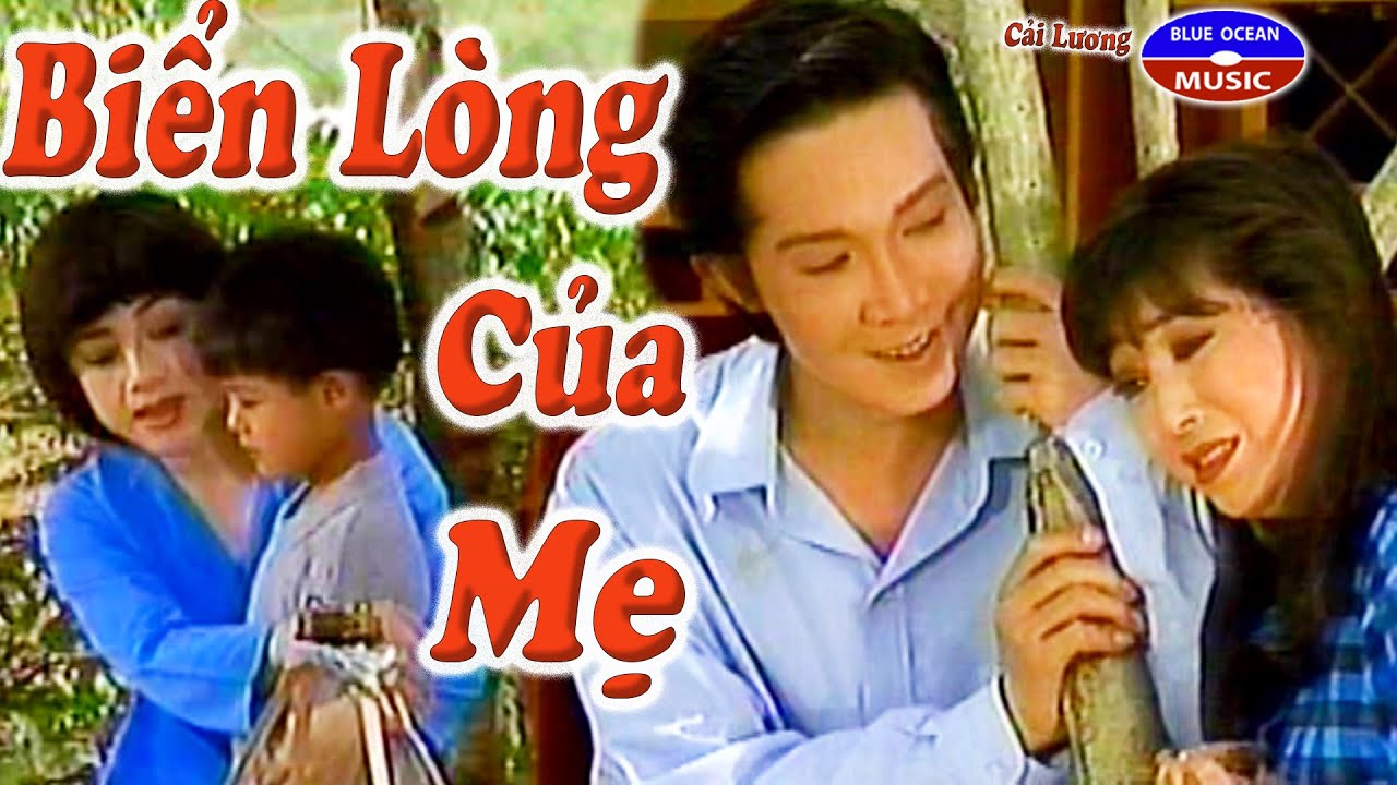 Cải Lương Biển Lòng Của Mẹ (Vũ Linh, Phương Hồng Thủy, Thoại Mỹ)