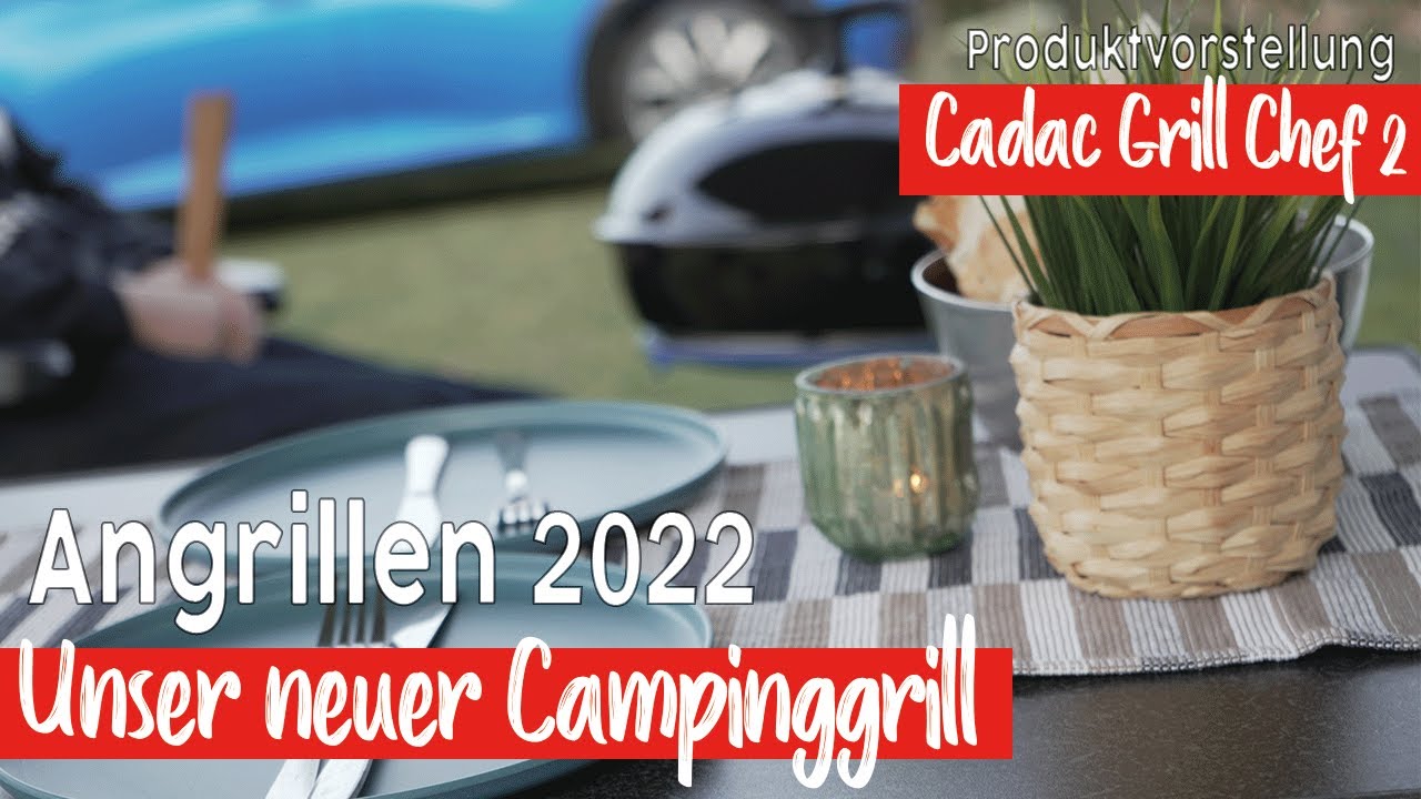 Camping & Grillen?🥩Unser neuer Campinggrill | Angrillen 2022 | Cadac Grillo Chef 2