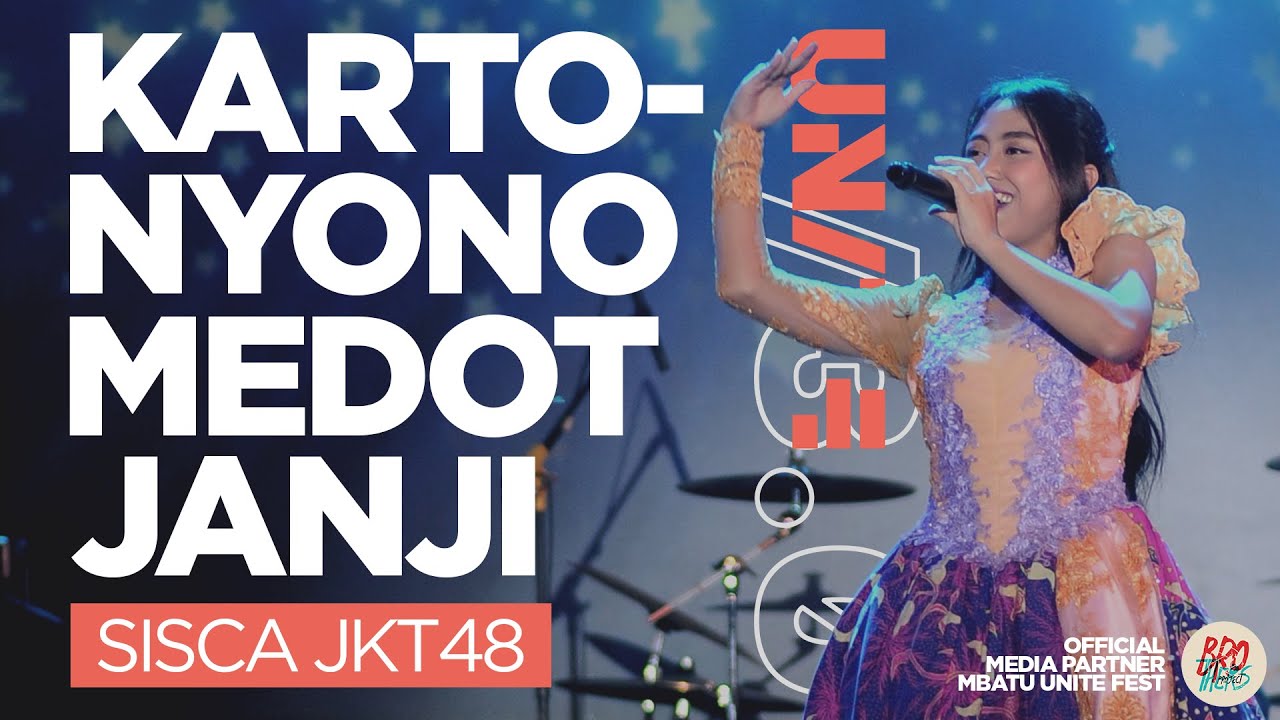 [OFFICIAL] SISCA JKT48 - KARTONYONO MEDOT JANJI (DENNY CAKNAN) | MBATU UNITE FEST /3.0