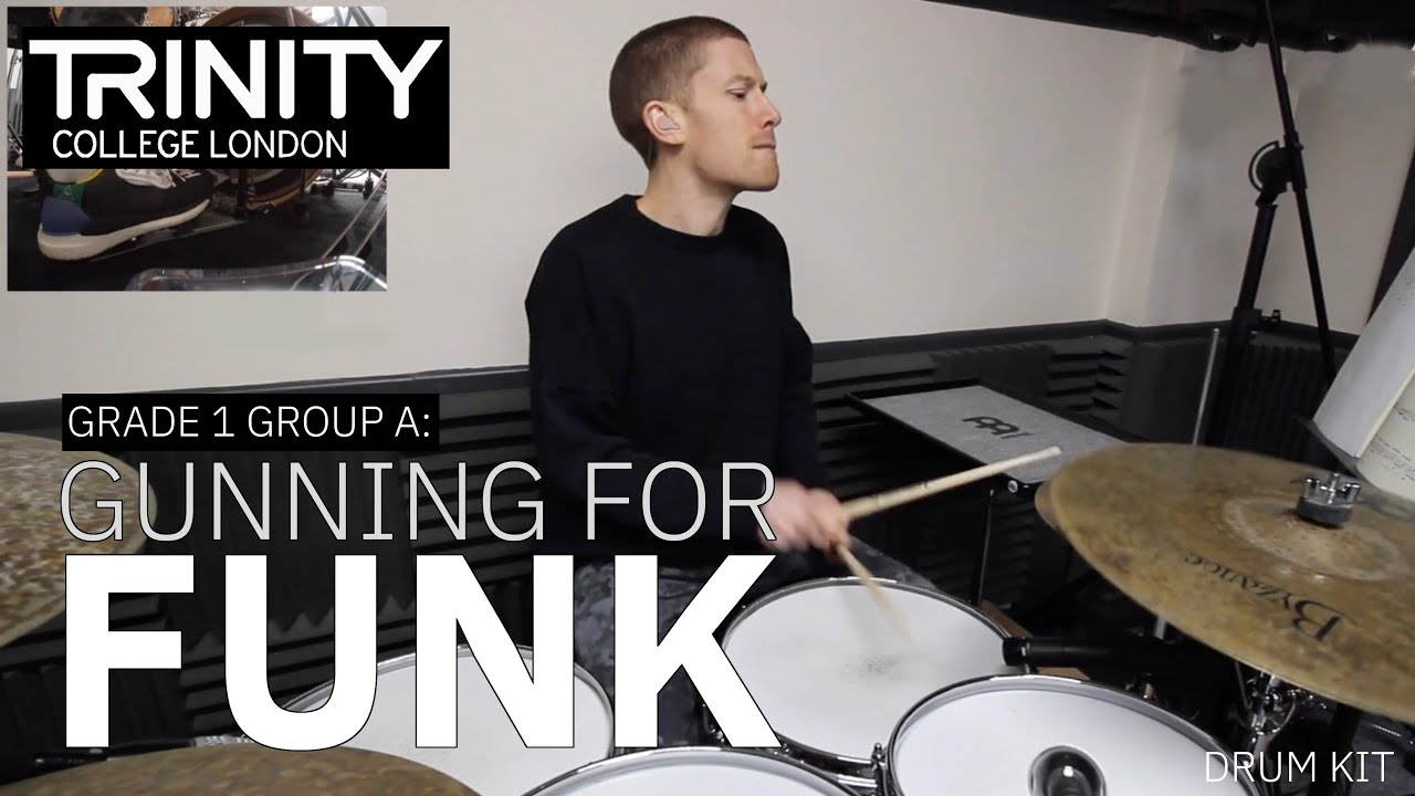 Grade 1 Group A: 'Gunning For Funk' - Mike Osborn (Trinity College London Drum Kit 2020-2023)