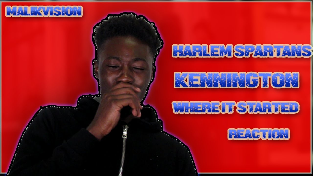 They FROM WHERE?? Harlem Spartans ~ Kennington Where It Started ~ Reaction | MalikVISION