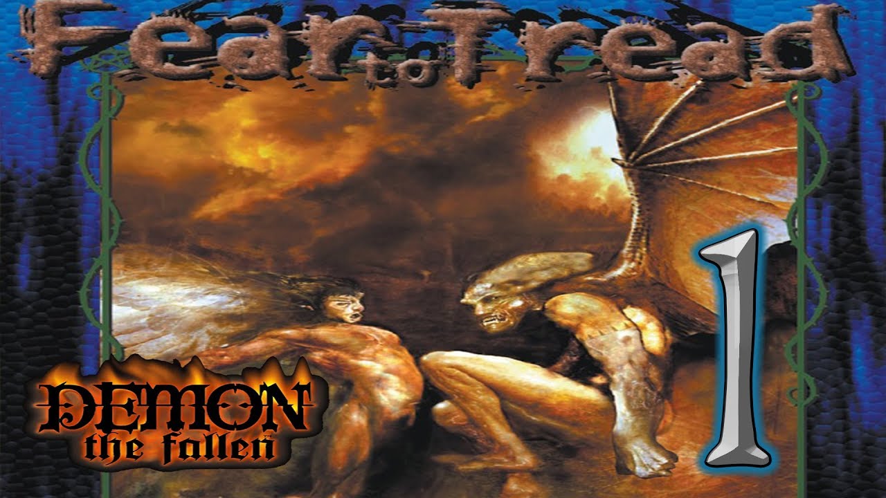 Demon the Fallen - Suffer the Children pt. 1 - Fear to Tread