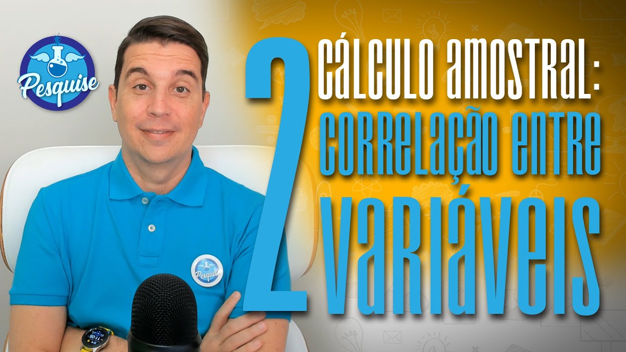 Cálculo amostral: CORRELAÇÃO ENTRE 2 VARIÁVEIS