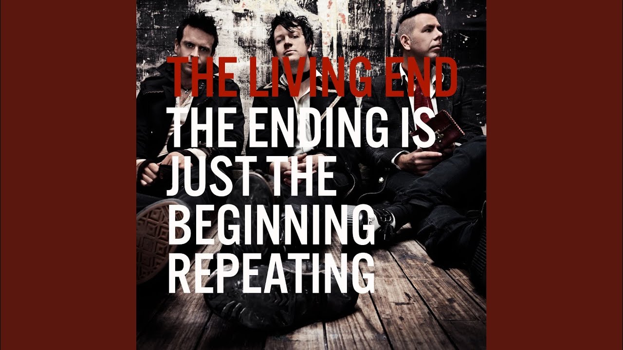 The Ending Is Just The Beginning Repeating