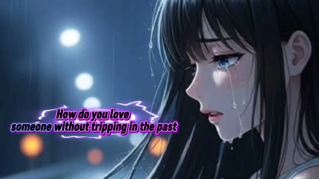 How do you love someone nictcore. 