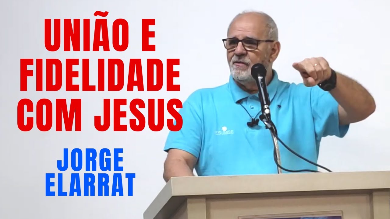 União e fidelidade com Jesus