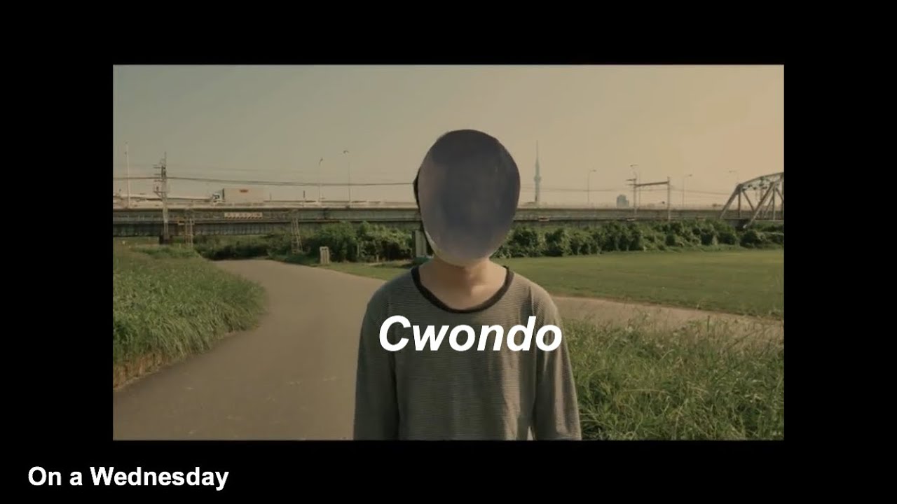 Cwondo - On a Wednesday (Official Video)