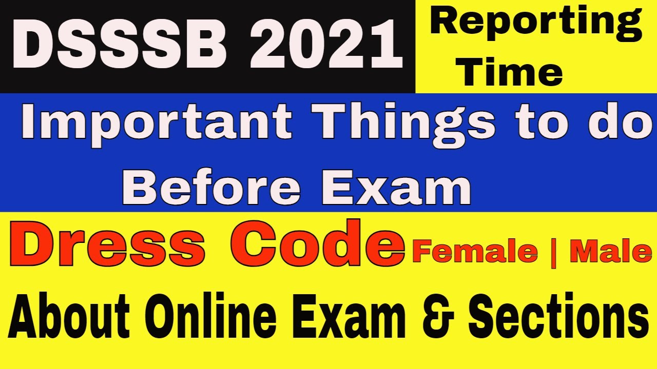 DSSSB Important Points to Remember before Exam | DSSSB dress code| DSSSB Exam pattern