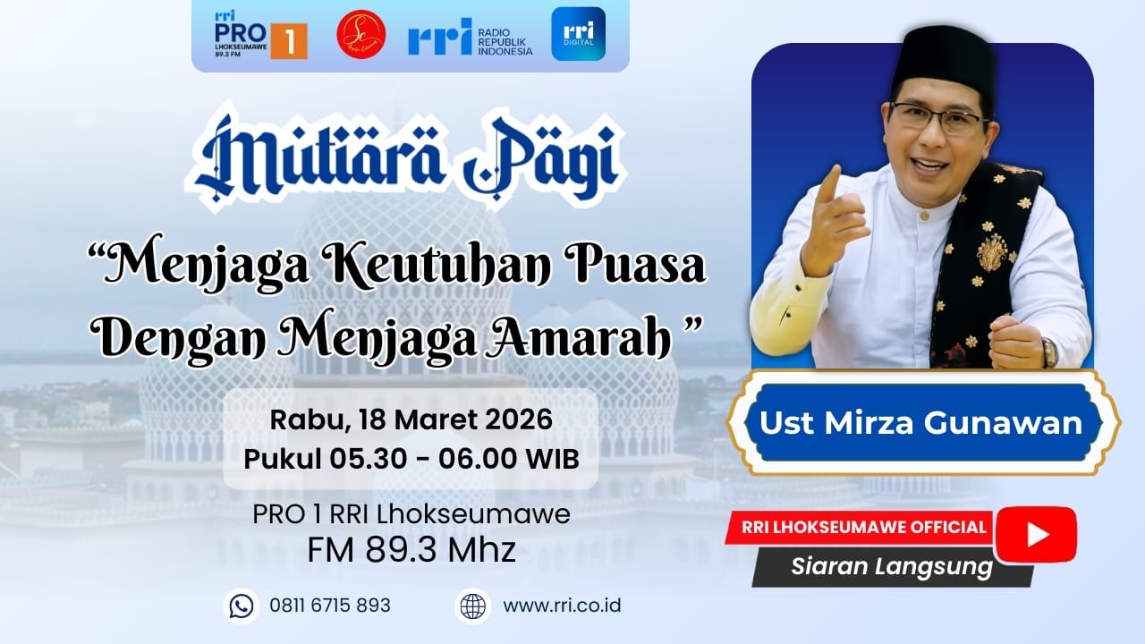 MUTIARA PAGI - MENJAGA KEUTUHAN PUASA DENGAN MENJAGA AMARAH