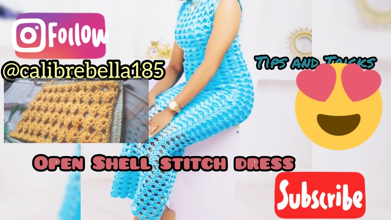 Open shell stitch dress quick tutorial: Tips and Tricks💃💃
