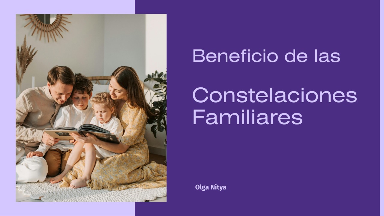 “Introducción a las Constelaciones Familiares: Origen, Principios y Ética”