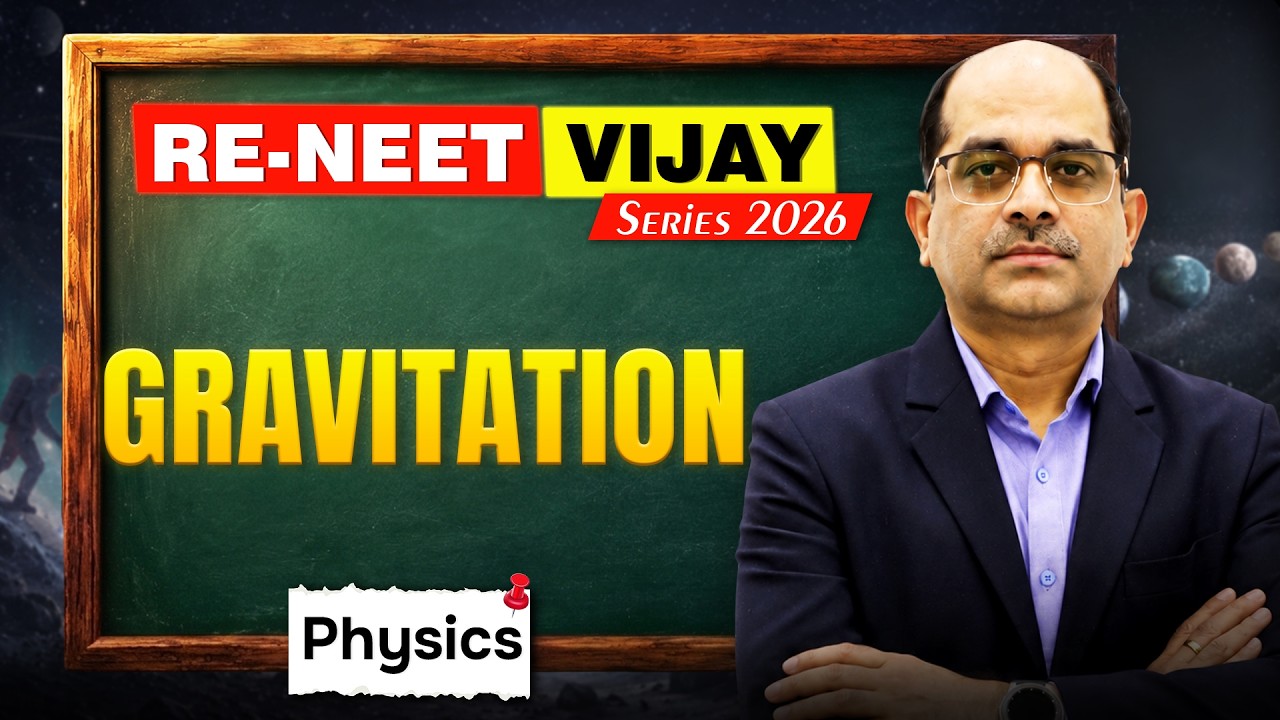 Physics: Gravitation Important Points By GST Sir | RE-NEET Vijay Series 2026 | Motion NEET