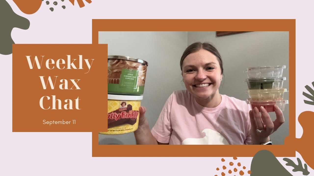 Weekly Wax Chat | September 11 
