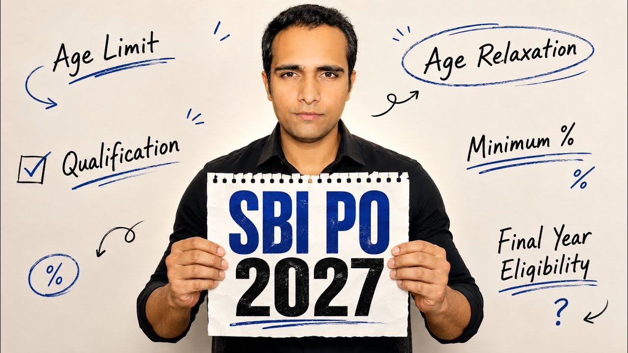 SBI PO 2027 Notification: Check Your Eligibility | Age Limit | Qualifications | Final Year Students