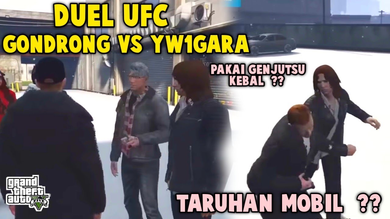 GONDRONG VS YW1GARA  !! DUEL UFC TARUHAN MOBIL 🤣🤣 ?? - GTA V ROLEPLAY