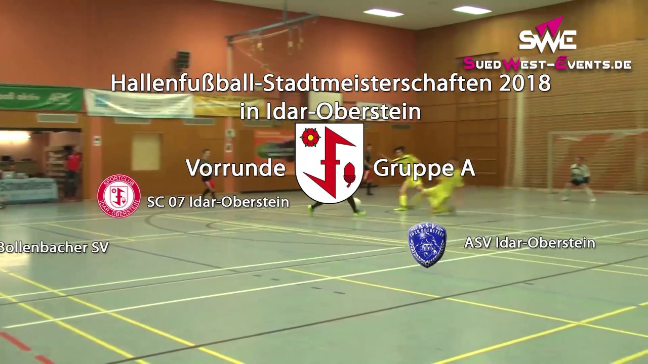 Hallenfußball-Stadtmeisterschaften Idar-Oberstein - Vorrunde Gruppe A