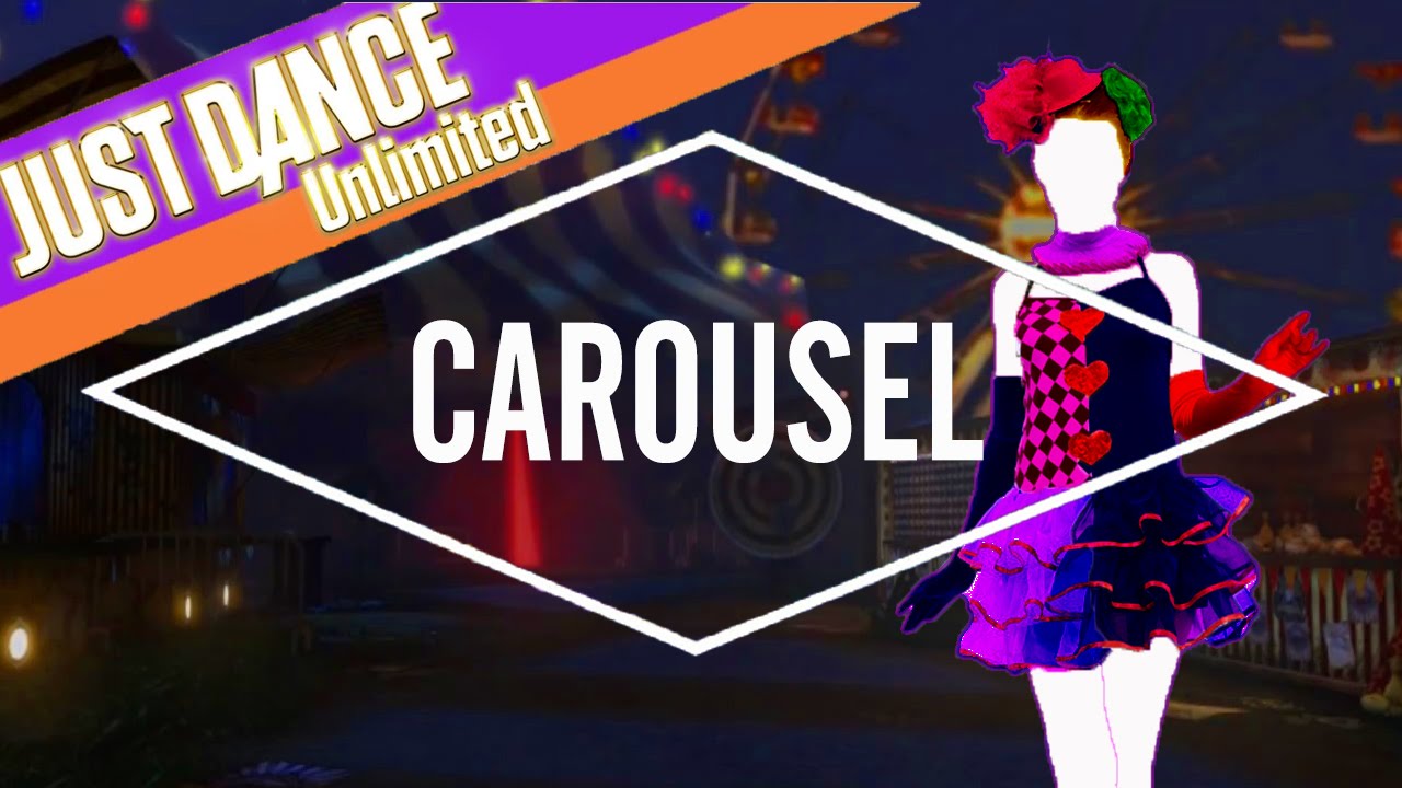Just Dance Unlimited - Carousel by Melanie Martinez - Fanmade Collab Mashup.
