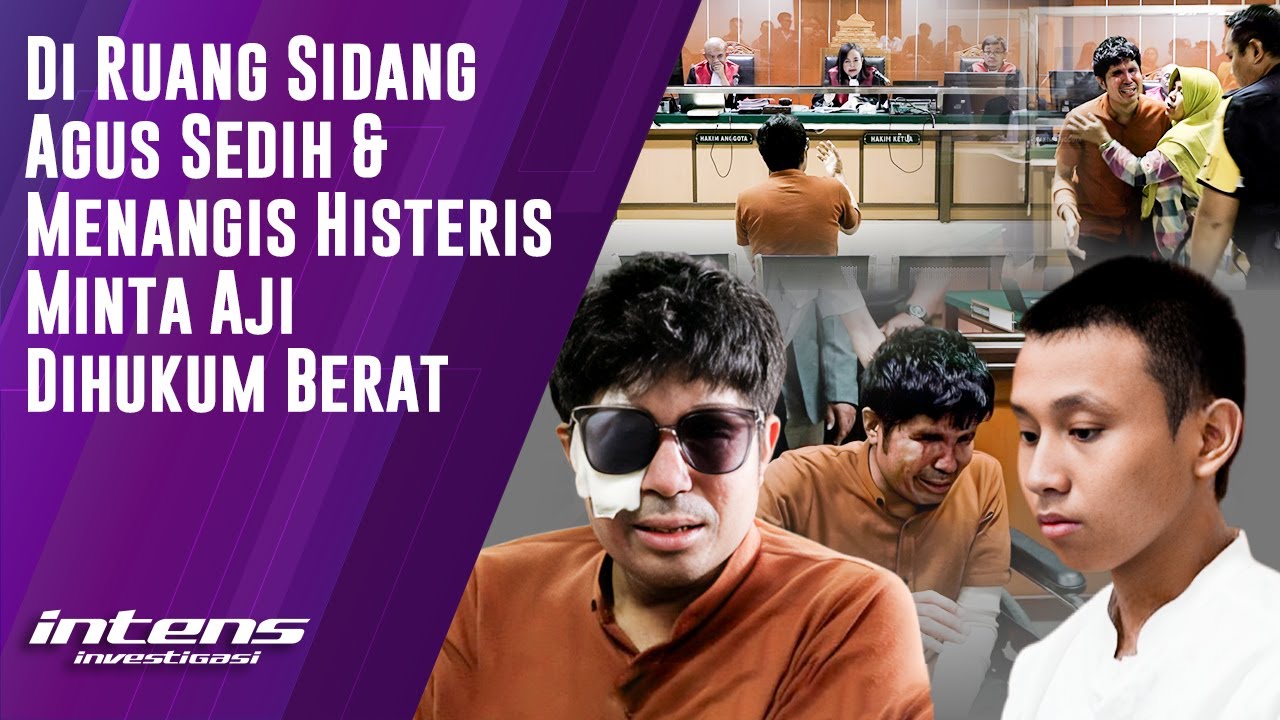 Agus Sedih & Menangis Histeris Minta Aji Dihukum Berat | Intens Investigasi | Eps 4550