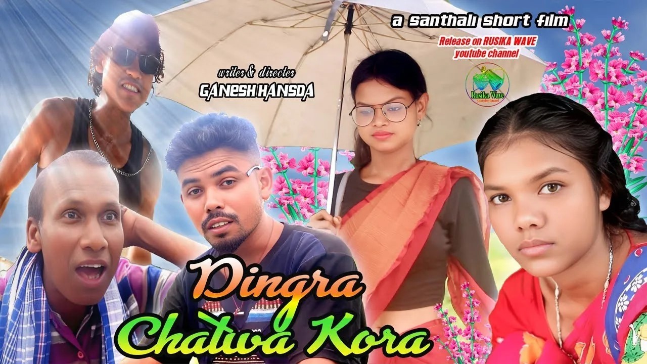 Dingra Chatwa Kora new santhali short film 2026