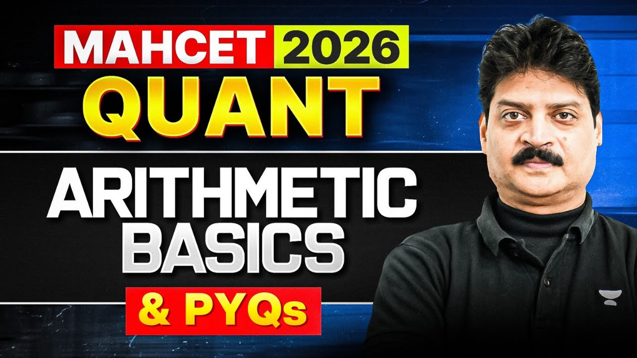 MAH CET 2026 Quant | Arithmetic Basics PYQs (Part 2) | Lokesh Agarwal