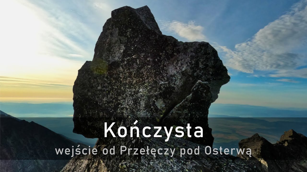 Kończysta - wejście od Przełęczy pod Osterwą (plus Tępa i Klin)