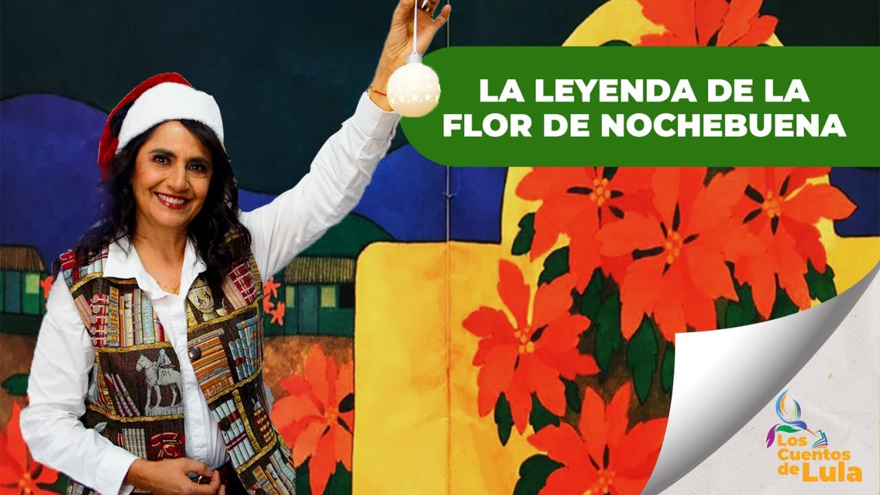 La leyenda de la Flor de Nochebuena (Cuento para niños de todas las edades)