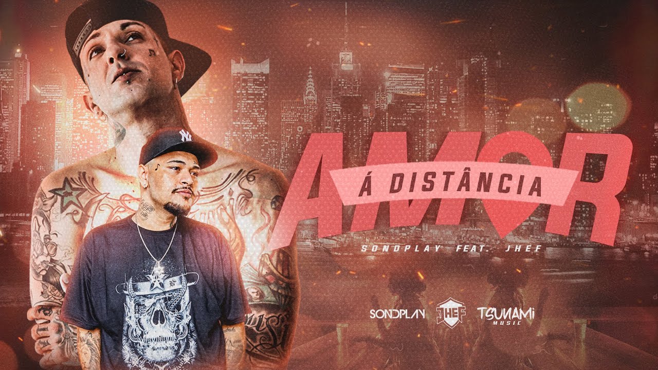 Sondplay  feat. Jhef - Amor a Distância   (Prod.MH2)