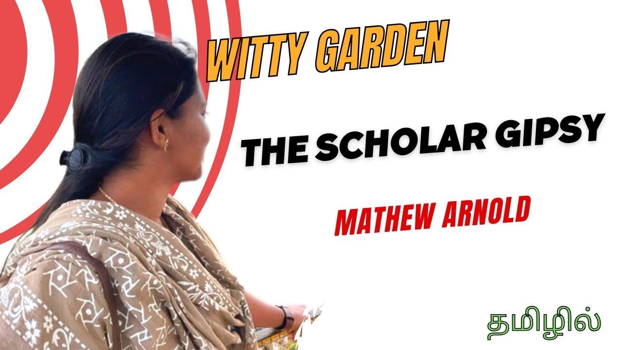 The Scholar Gipsy summary in Tamil