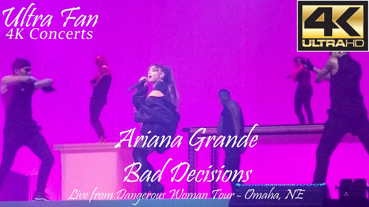 Ariana Grande - Bad Decisions Live from Dangerous Woman Tour Omaha