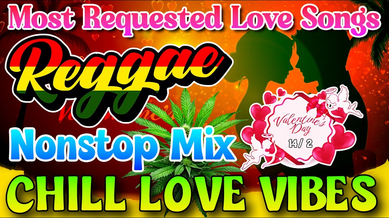 All Time Favorite Reggae Songs 🔥 Most Requested Reggae Music Mix 2026 || Nonstop Love Songs 2026