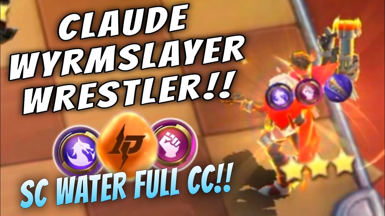 NEW UPDATE NEW META !! CLAUDE WYRMSLAYER WRESTLER + SC WATER !! MAGIC CHESS MOBILE LEGENDS