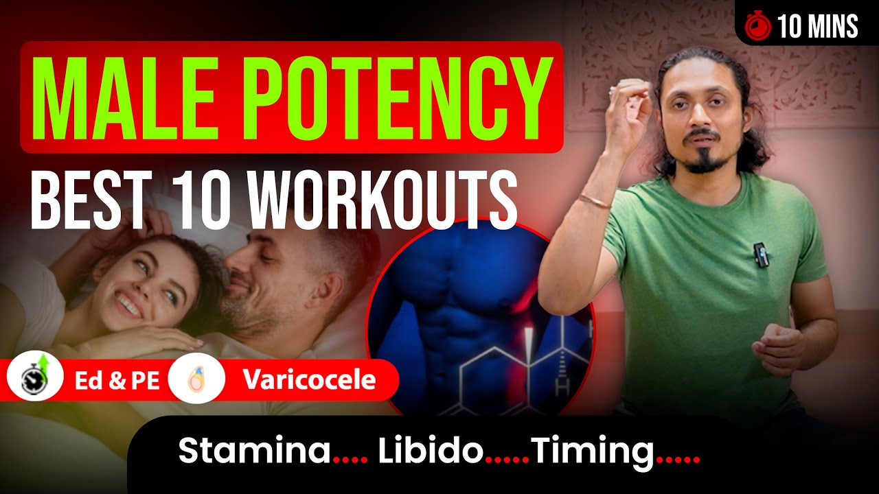 10 Best Workouts for Male Potency | Treat Impotency & Low Libido Naturally