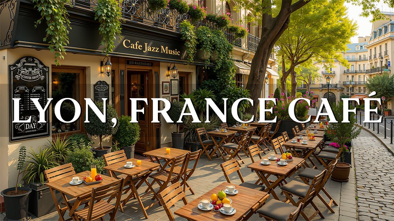 Lyon Street Caf&eacute; Jazz Ambience ☕ Soft Jazz & Bossa Nova Music for Work, Study & Relaxation