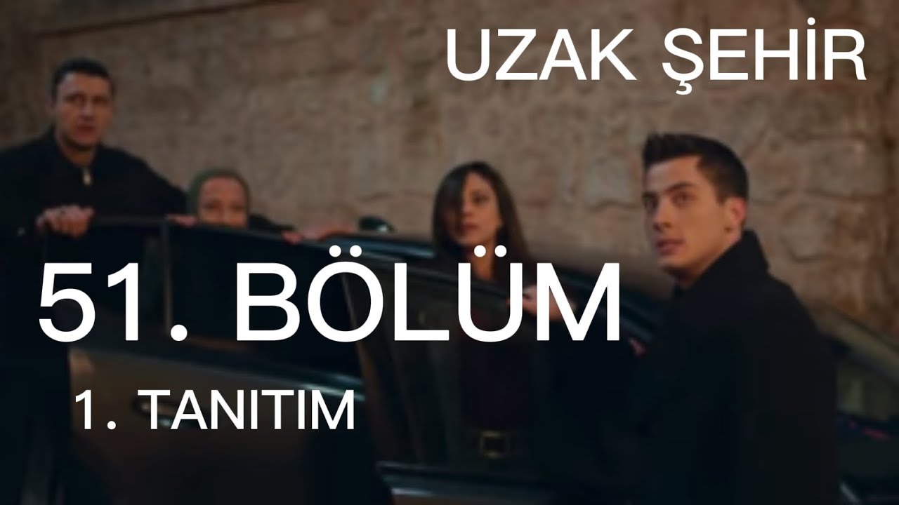 51. Bölümde Şok İtiraf! Uzak Şehir’de Dengeler Altüst!