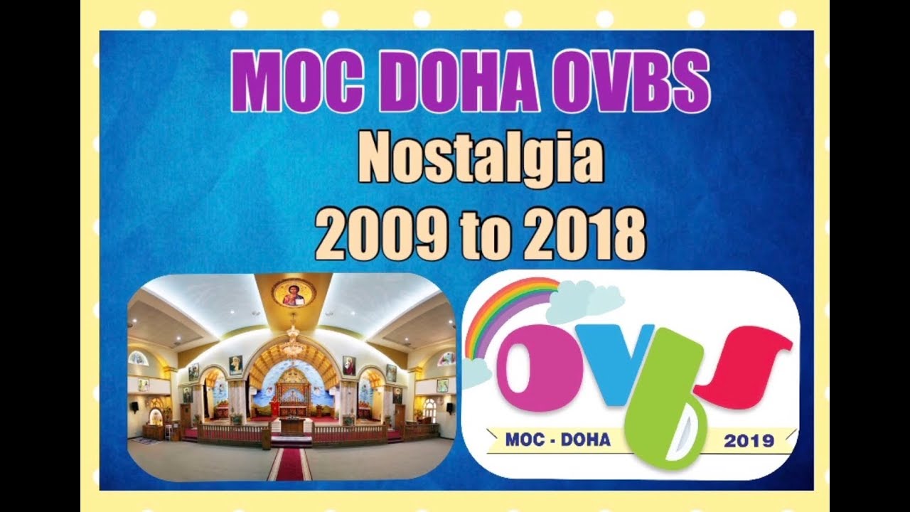 OVBS @ MOC Doha - 2009 to 2018