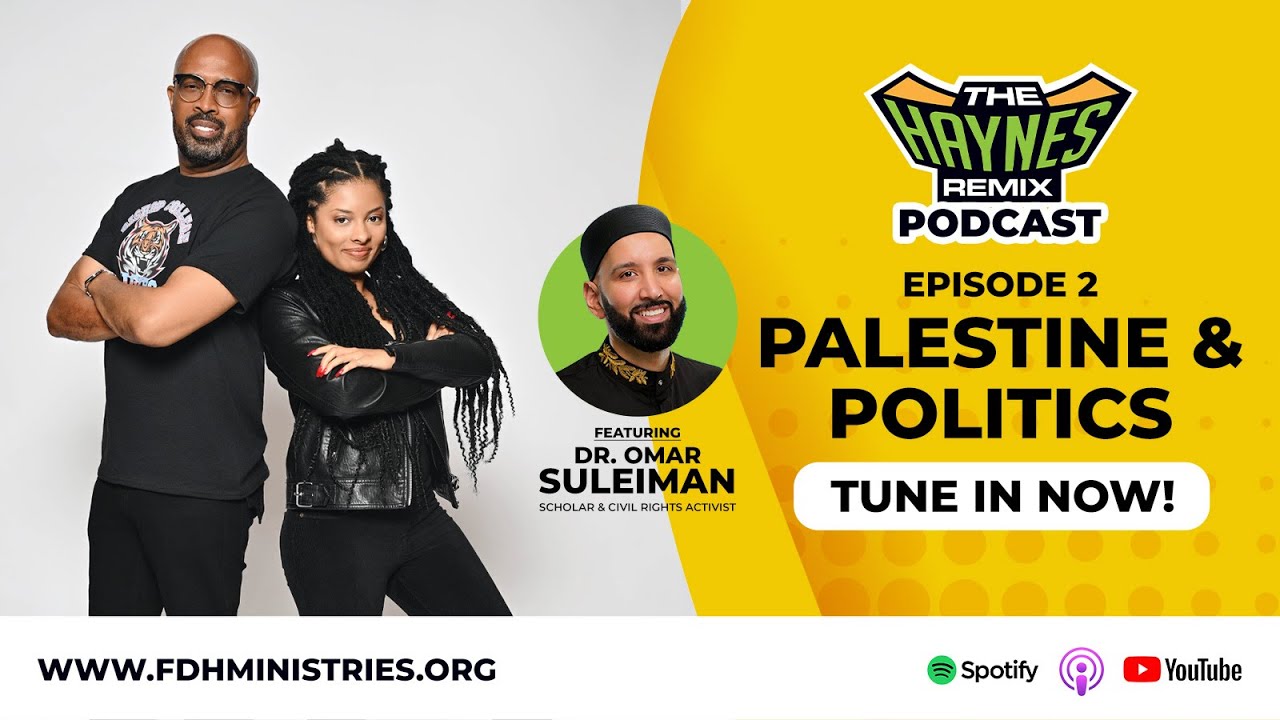 The Haynes Remix - Palestine & Politics