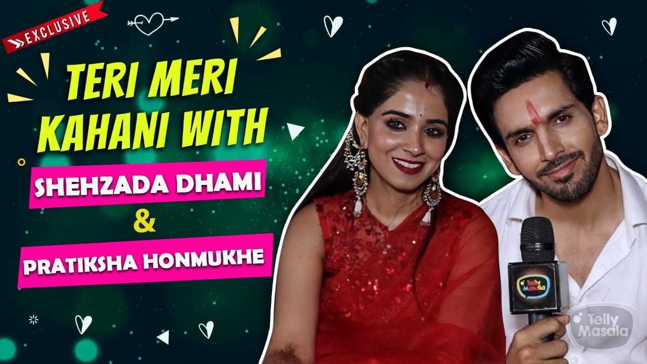 Shehzada Dhami & Pratiksha's Romantic Love Story | First Meeting & Secrets | Teri Meri Kahani