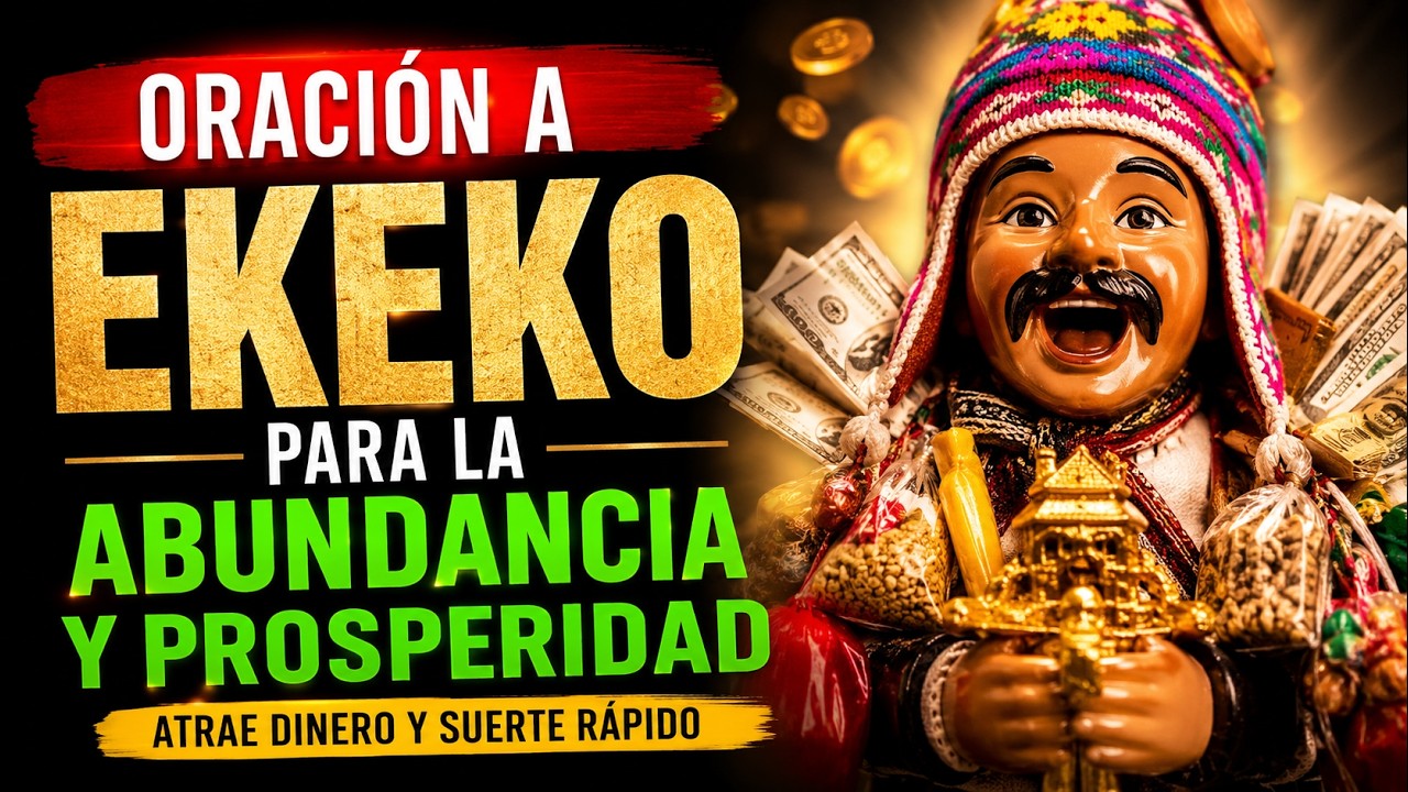 Cómo CONSEGUIR ABUNDANCIA y PROSPERIDAD | Oración a EKEKO | Esoterismo Ayuda Espiritual