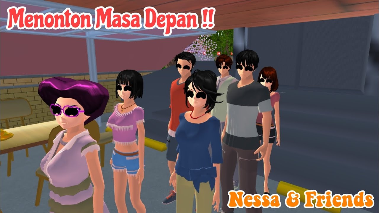 || Menonton Masa Depan || Nessa & Friends || Drama Sakura School Simulator ||