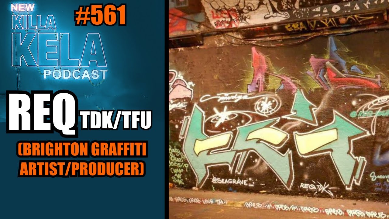 REQ TDK/TFU ( BRIGHTON GRAFFITI ARTIST/ PRODUCER) // KKPC #561