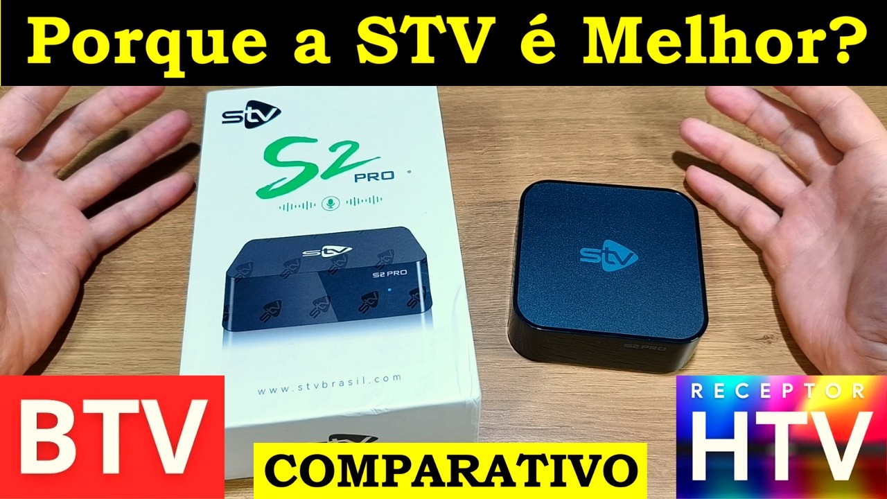 PORQUE A TV BOX DA STV É MELHOR QUE BTV OU HTV? UNBOXING STV S2 PRO O MELHOR CUSTO BENEFÍCIO!