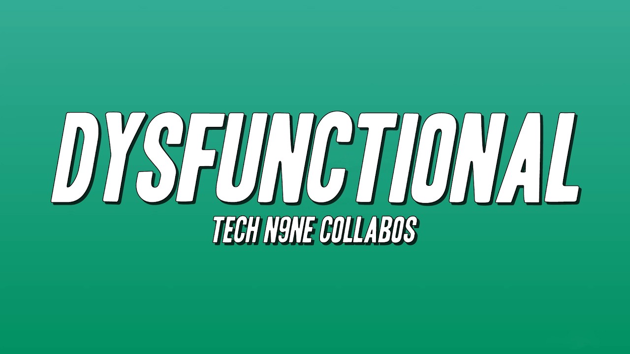 Tech N9ne - Dysfunctional (Lyrics)