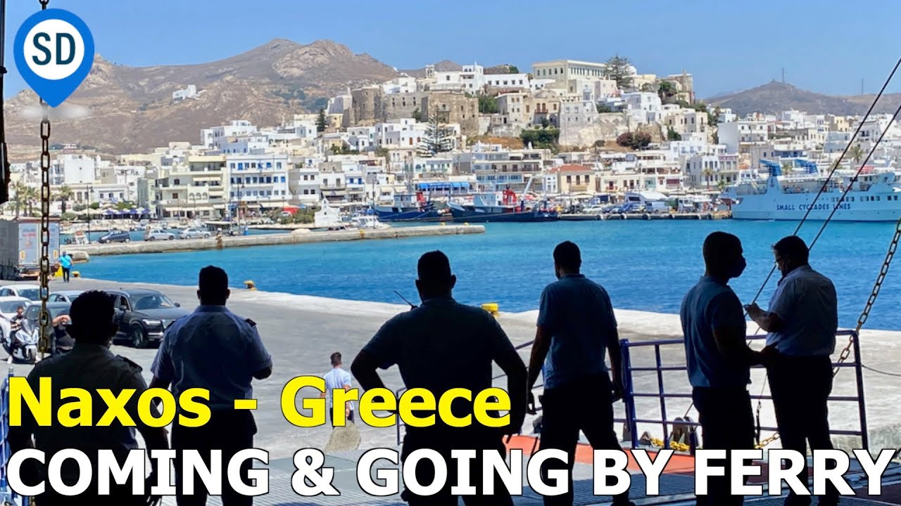 Naxos Greece Ferry Port  - Planning for Arriving & Departing