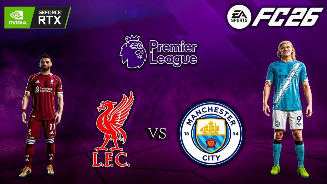 FC 26 - Liverpool vs. Man City - Premier League 25/26 Full Match | PC ™ RTX 3060 12 GB