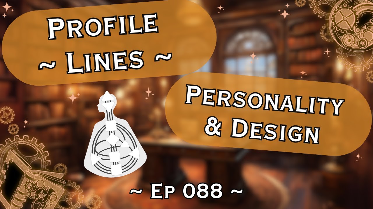 ~ Profile Lines ~ Personality & Design ~ Pt 1 ~ Ep 088 ~ Landscape View ~