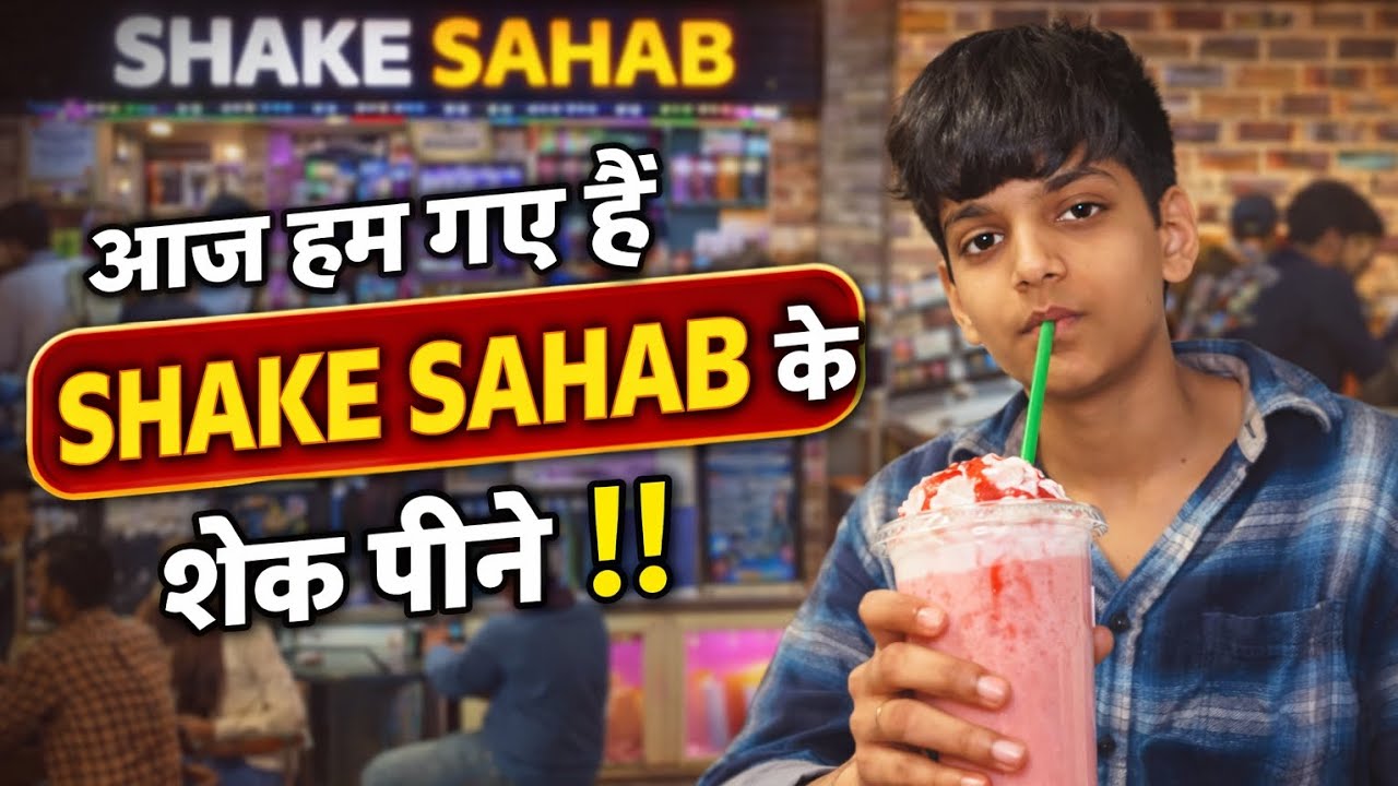 🔥 Aaj Hum Gaye Shake Sahab Ke Famous Shakes Peene | Full Vlog 😍🥤