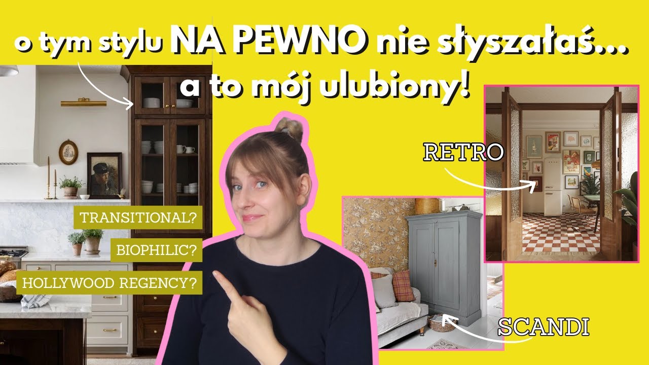 Wnętrzarskie style w pigułce (i te, które kocham najbardziej)!